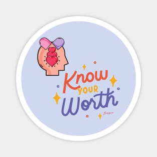 Know Your Worth Magnet